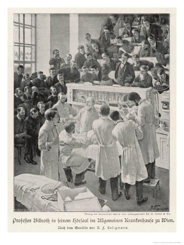 http://imgc.allpostersimages.com/images/P-473-488-90/17/1739/IMY3D00Z/posters/u-f-seligmann-vienna-professor-billroth-performs-an-operation-watched-by-students-and-colleagues.jpg
