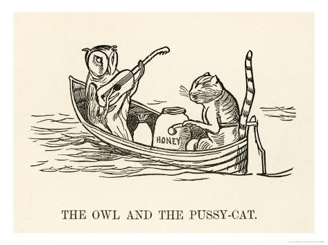 The Owl and the PussyCat Went to Sea in a Beautiful Pea Green The Owl and the PussyCat Went to Sea in a Beautiful Pea Green