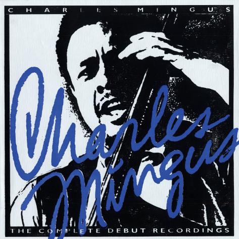 charles-mingus-the-complete-debut-record