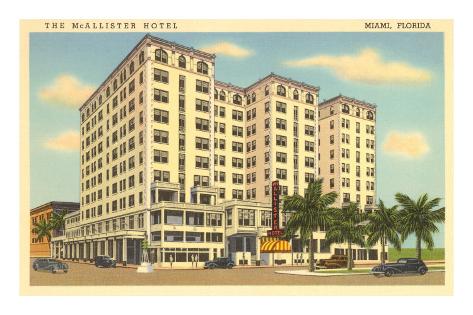 McAllister Hotel, Miami, Florida Premium Poster