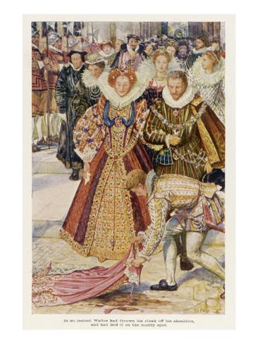http://imgc.allpostersimages.com/images/P-473-488-90/45/4584/1HPDG00Z/posters/sir-walter-raleigh-sacrifices-his-new-cloak-so-that-his-queen-s-feet-will-not-get-muddied.jpg