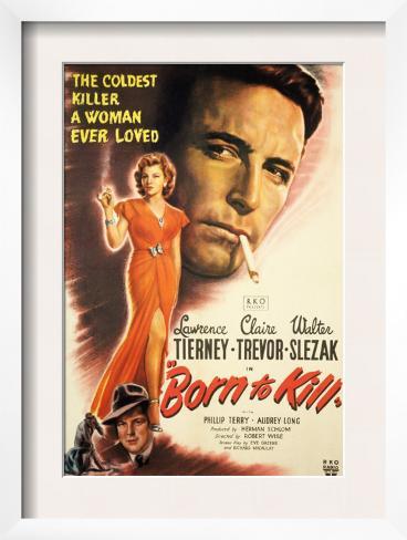 Born to Kill Claire Trevor Walter Slezak Lawrence Tierney 