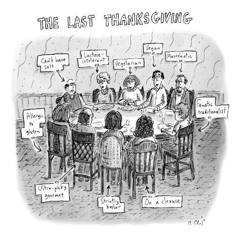 http://imgc.allpostersimages.com/images/P-473-488-90/60/6002/URQQG00Z/posters/roz-chast-the-last-thanksgiving-new-yorker-cartoon.jpg