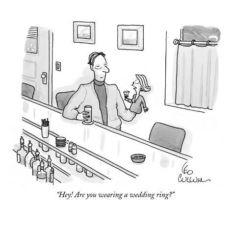 Are you wearing a wedding ring New Yorker Cartoon