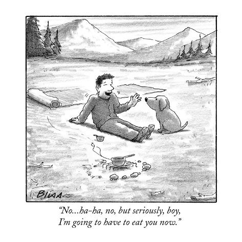 harry-bliss-no-ha-ha-no-but-seriously-boy-i-m-going-to-have-to-eat-you-now-new-yorker-cartoon.jpg