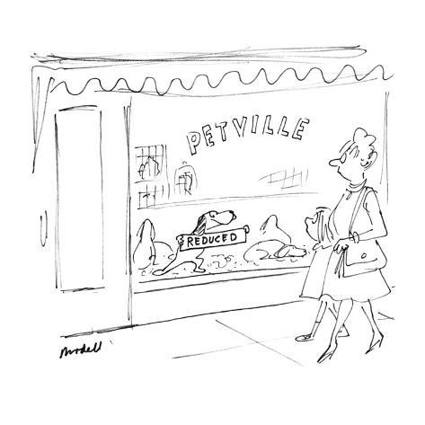 Dog in window of store called 'Petville' holds up 'Reduced' sign. Woman a… - New Yorker Cartoon Premium Giclee Print