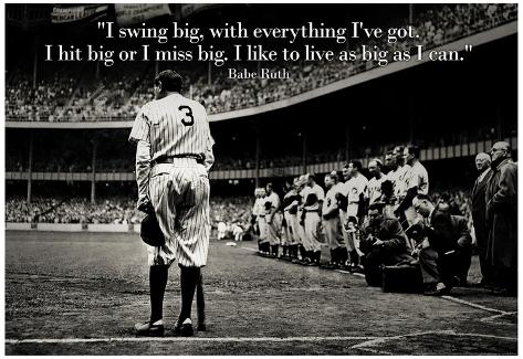 Auto Racing Quotes on Babe Ruth Swing Big Quote Sports Poster Print Prints At Allposters Com