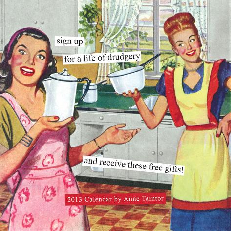2013 Wall Calendar: Anne Taintor Anne Taintor