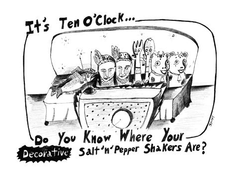 stephanie-skalisky-it-s-ten-o-clock-do-you-know-where-your-salt-n-pepper-shakers-are-new-yorker-cartoon.jpg
