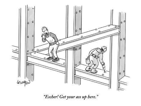 robert-leighton-escher-get-your-ass-up-here-new-yorker-cartoon.jpg