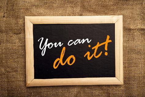 You Can Do It, Motivational Messsage Premium Poster