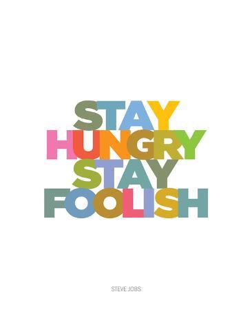 stay hungry stay foolish sop Full text of jobs stanford speech: stay hungry stay foolish beneath it were the words: stay hungry stay foolish it was their farewell message as they signed offand i have always . stay hungry stay foolish sop Full text of jobs stanford speech: stay hungry stay foolish beneath it were the words: stay hungry stay foolish it was their farewell message as they signed offand i have always .