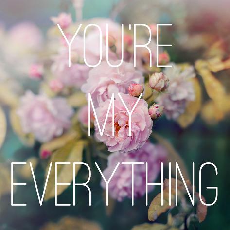 YOU RE MY EVERYTHING you re my everything: