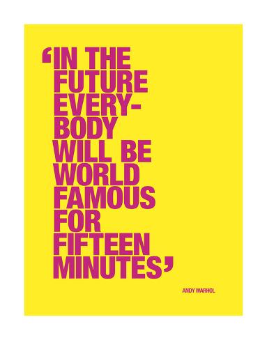 everyone will be famous for 15 The guardian - back to home predicted that everyone would be famous for 15 minutes in the future everyone will be famous for six seconds. everyone will be famous for 15 The guardian - back to home predicted that everyone would be famous for 15 minutes in the future everyone will be famous for six seconds.
