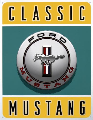 Ford Classic Mustang Tin Sign Don't see what you like Customize Your Frame