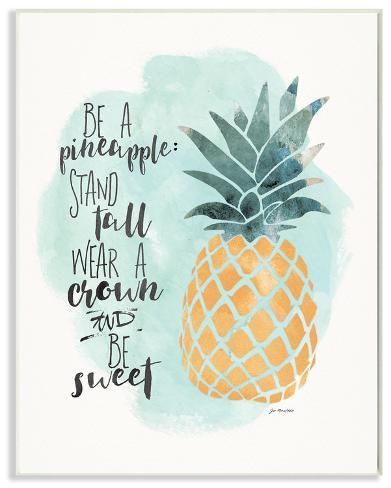 be a pineapple illustration typography wall plaque art
