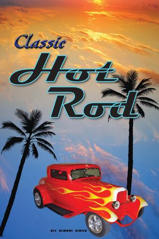 Classic Hot Rods Tin Sign Don't see what you like Customize Your Frame