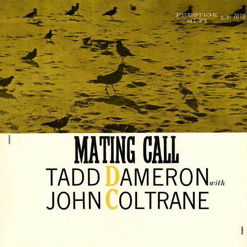 John Coltrane With Tadd Dameron Mating Call John Coltrane With Tadd Dameron Mating Call