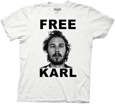 Workaholics Free Karl TShirt Don't see what you like