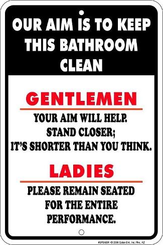 Our Aim is to Keep this Bathroom Clean Sign