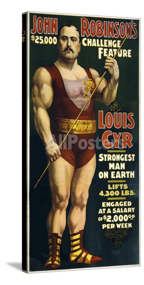 Vintage Circus Poster Of French Canadian Strongman Louis Cyr Circa 1898 Print Stocktrek Images Allposters Com