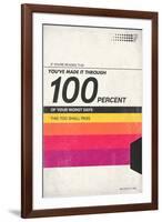 100 Percent Of Your Worst Days - VHS Tape-null-Framed Art Print