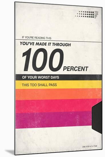 100 Percent Of Your Worst Days - VHS Tape-null-Mounted Art Print