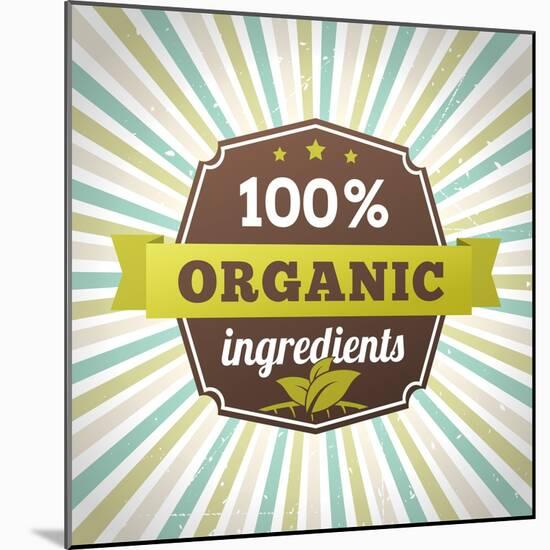 100 Percent Organic Ingredients Eco Label Poster-sputanski-Mounted Art Print
