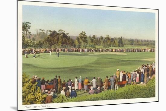 18th Green, Golf Tournament-null-Mounted Premium Giclee Print