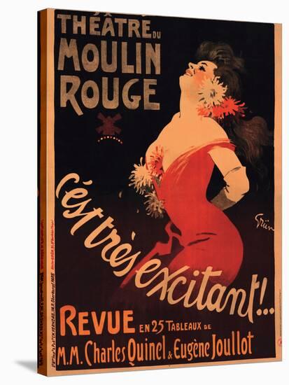 1911 Moulin Rouge C’est Très Excitant-Jules-Alexandre Grün-Stretched Canvas