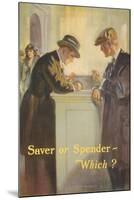 1920s American Banking Poster Saver or Spender Which?-null-Mounted Giclee Print