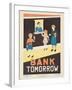 1938 Character Culture Citizenship Guide Poster, Bank Tomorrow-null-Framed Giclee Print