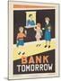 1938 Character Culture Citizenship Guide Poster, Bank Tomorrow-null-Mounted Giclee Print