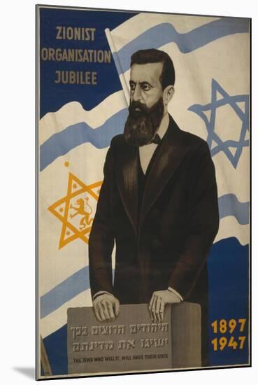 1947 Poster Showing Theodor Herzl with the Flags of Israel and the Zionist Congress-null-Mounted Art Print