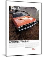 1970 Dodge Challenger-Watch It!-null-Mounted Art Print