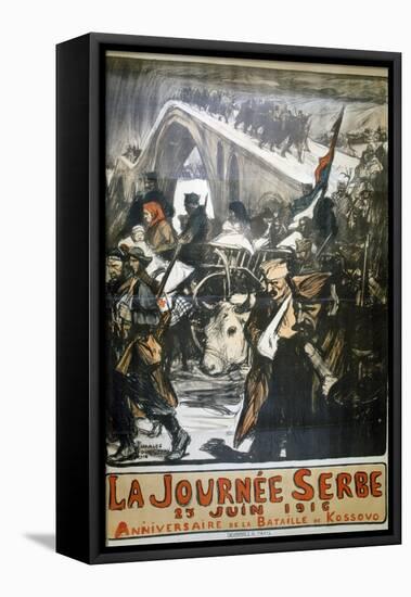 25 June 1916 - Serbia Day, French World War I Poster, 1916-Charles Fouqueray-Framed Stretched Canvas