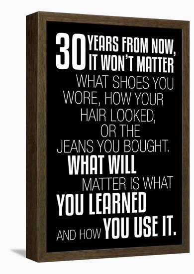 30 Years From Now (Black)-null-Framed Poster