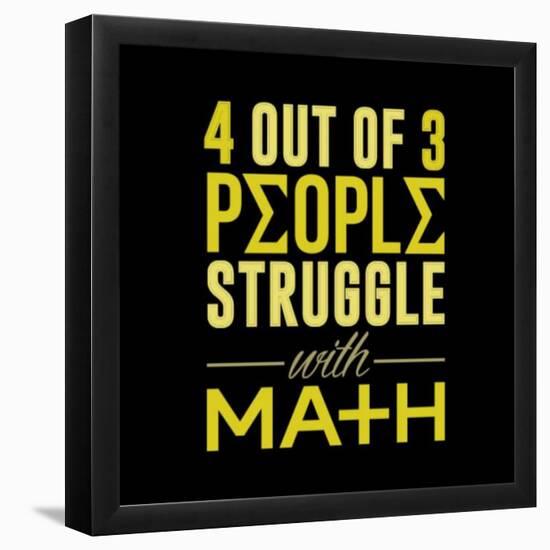4 out of 3 struggle with math-IFLScience-Framed Poster