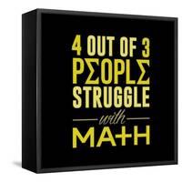 4 out of 3 struggle with math-IFLScience-Framed Stretched Canvas