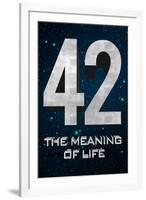 42 The Meaning of Life-null-Framed Art Print