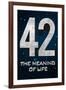 42 The Meaning of Life-null-Framed Art Print