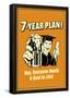 7-Year Plan Everyone Needs A Goal In Life Funny Retro Poster-null-Framed Poster