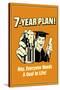 7-Year Plan Everyone Needs A Goal In Life Funny Retro Poster-Retrospoofs-Stretched Canvas