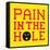 8-Bit Pixel-Art Pain in the Hole Message-wongstock-Framed Stretched Canvas