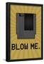 8-Bit Video Game Cartridge Blow Me-null-Framed Poster
