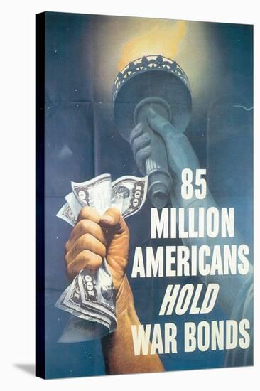 85 Million Americans Hold War Bonds-E^ Melbourne Brindle-Stretched Canvas