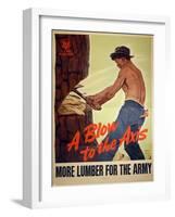 "A Blow to the Axis: More Lumber For the Army", 1943-Harold Schmidt-Framed Giclee Print