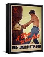 "A Blow to the Axis: More Lumber For the Army", 1943-Harold Schmidt-Framed Stretched Canvas