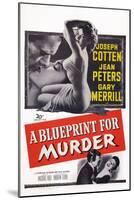 A Blueprint for Murder, Joseph Cotten, Jean Peters, 1953-null-Mounted Art Print