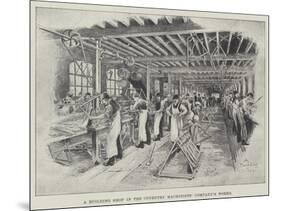 A Building Shop in the Coventry Machinists' Company's Works-null-Mounted Giclee Print